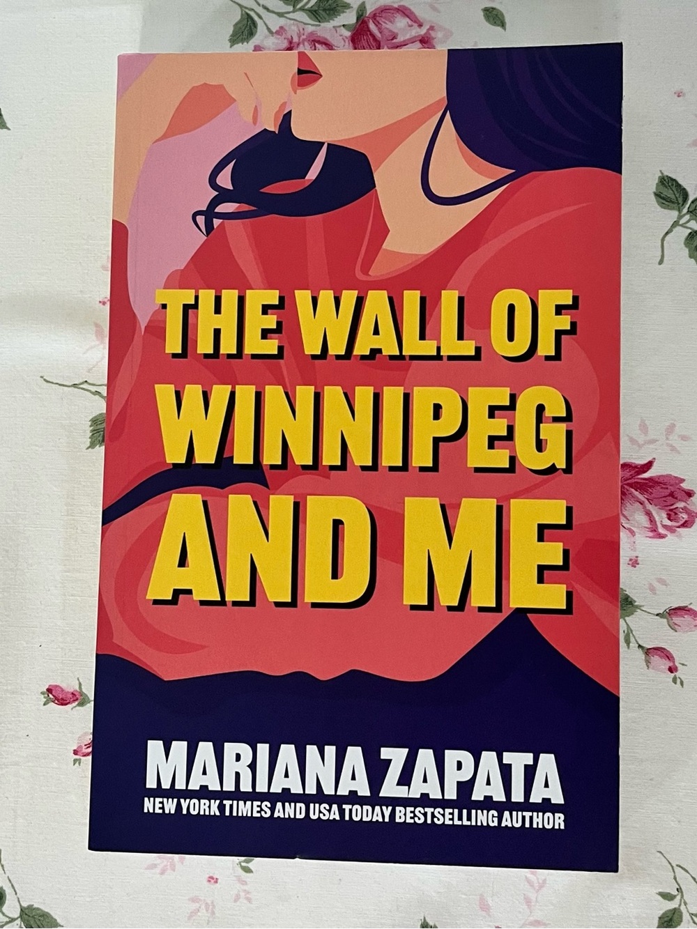 The Wall Of Winnipeg And Me - Mariana Zapata Book